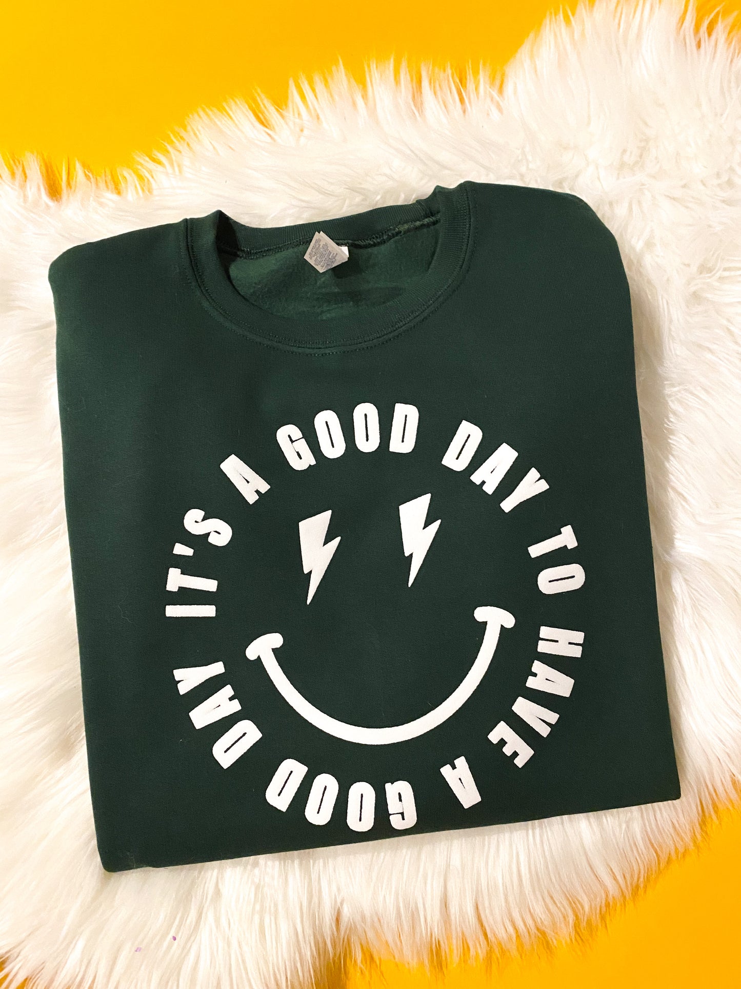 It’s a good day sweatshirt | Mental Health | Positivity