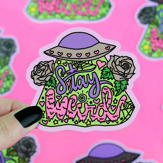 Stay Weird