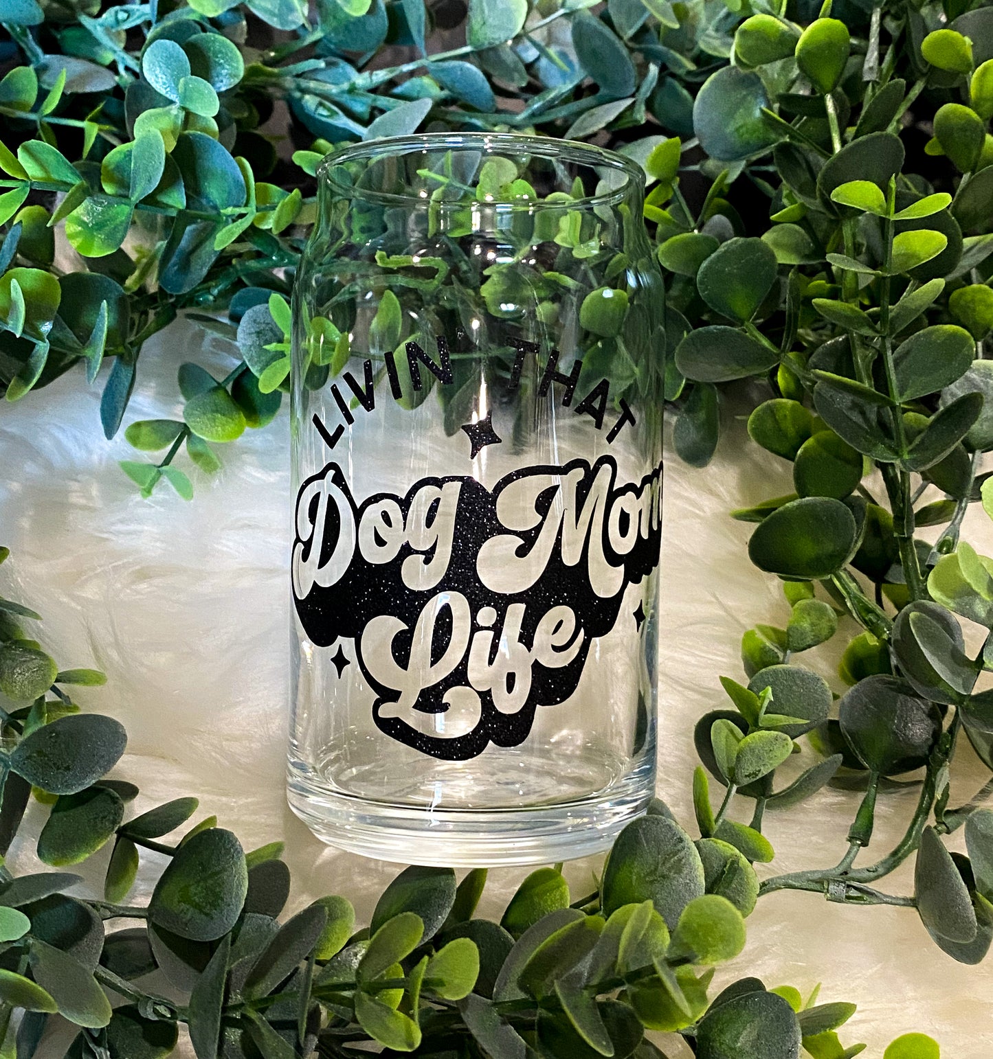 Livin That Dog Mom Life | Gifts for her | Dog Mom | Fur Mama | Gifts under 20 | Iced Coffee Glass | Beer Can Glass