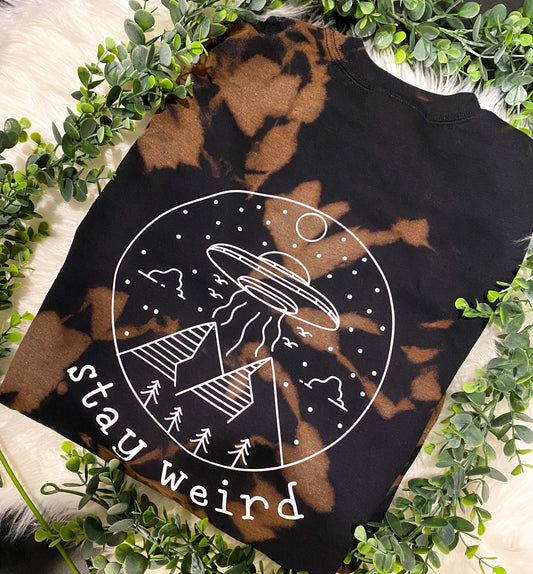 Stay Weird Sweatshirt | Custom Tie Dye | Bleach Dye | Gifts for him | Gifts for her